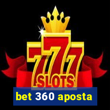 bet 360 aposta